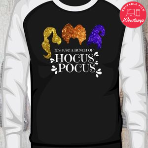 It's Just A Bunch Of Hocus Pocus Iron On Transfer Shirt Template Instant Download