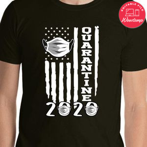 Quarantine 2020 American Flag T-Shirt