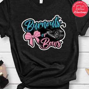Team Burnouts or Bows Gender Reveal Party T-Shirt