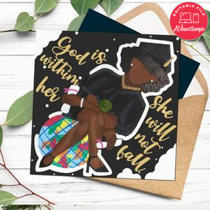 God is within her she will not ball Graduation Card Template to Print at Home Instant Download