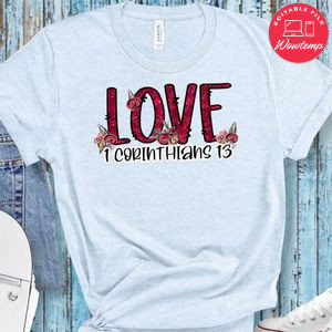 Love 1 Corinthians 13 Valentines Day T-Shirt