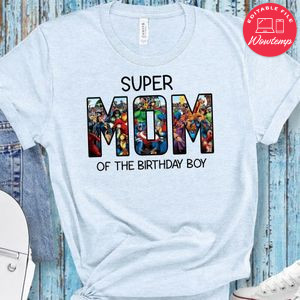Super Mom Of The Birthday Boy T-Shirt