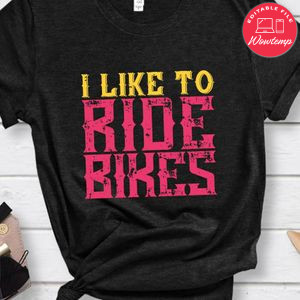 I like ride bike Shirt