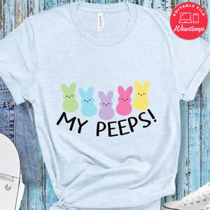 My Peeps Shirt