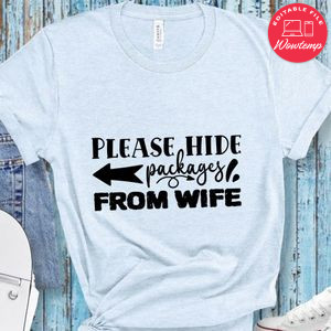 Please hide packages from wife Doormat Shirt