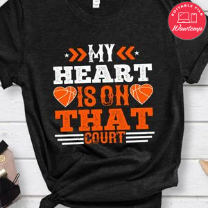 My heart is on that court Shirt