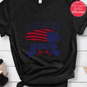 party like a patriot Shirt