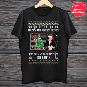 Well Happy Birthday Jesus Michael Scott Shirt PNG File Templates