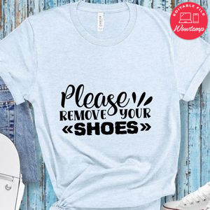Please remove your shoes Doormat Shirt