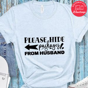 Please hide packages from husband Doormat Shirt