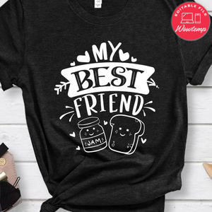 My Best Friend Shirt