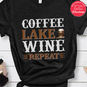 Coffee Lake Wine Repeat Shirt
