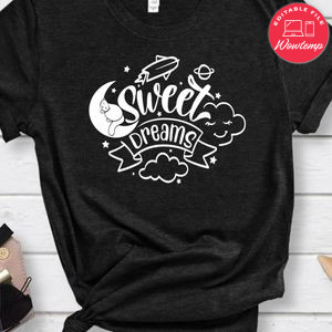 Sweet Dreams Unisex Shirt