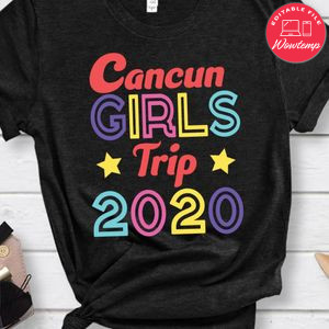 Cancun Girls Trip 2020 Shirt
