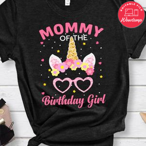 Mommy Of The Birthday Girl Unicorn Shirt