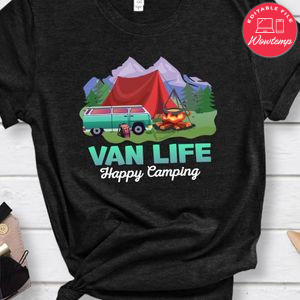 Van Life Happy Camping Shirt
