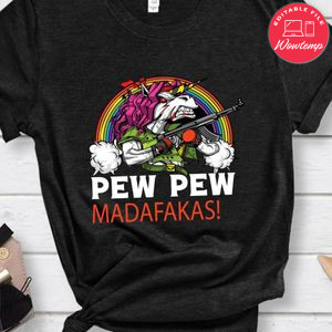 Pew Pew Madafakas Shirts