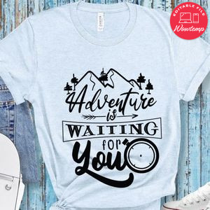 Adventure Is Waiting For You T-Shirt