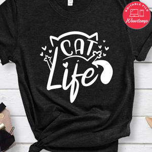 Cat Life Shirt