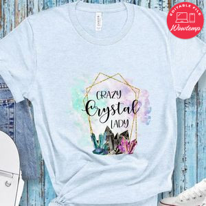 Crazy Crystal Lady Shirt