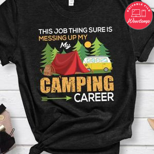 Camping Career Shirt