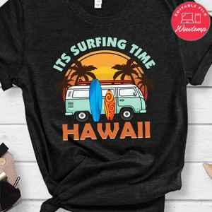 Surfing Time Hawaii Shirt