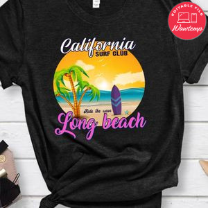 California Surf Club Ride The Wave Long Beach Shirt