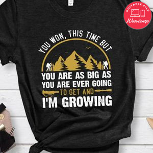 I'm Growing Shirt