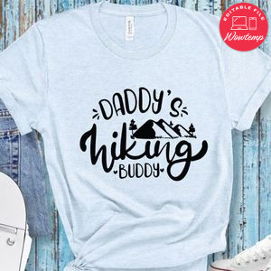 Daddys Hiking Buddy T-Shirt