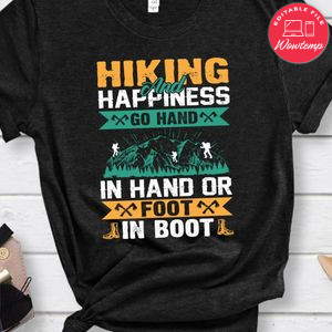 Hiking And Happiness Shirt