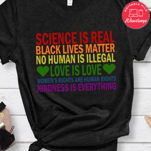 Science Is Real Black Lives Matter Shirt