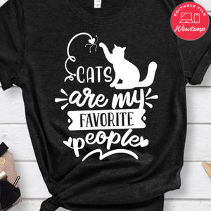 Cats Are My Favorite People Shirt