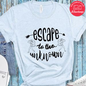 Escape To The Unknown T-Shirt