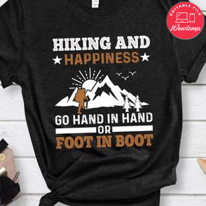 Hiking And Happiness Shirts
