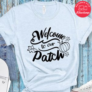Welcome To Our Patch T-Shirt