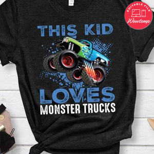 This Kid Loves Monster Trucks Shirt