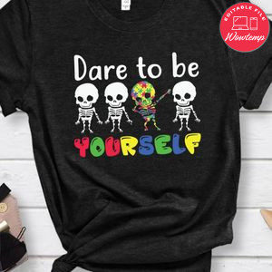 Dare To Be Yourself Kids Autism Shirt
