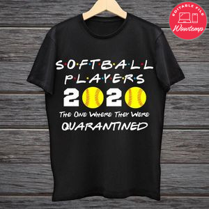 Printable Softball Players 2020 The One Where They Were Quarantined Black Shirt Template Digital File