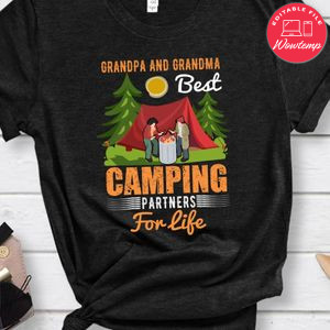 Grandpa And Grandma Best Camping Partners For Life Shirt