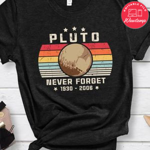 Never Forget Pluto Shirt