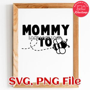Mommy to bee SVG PNG file template