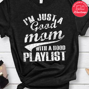 I'm just a good mom with a hood playlist PNG file template