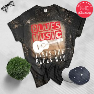 Blues Music Takes the Blues Away Bleached Shirt