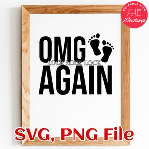New Mom OMG Again SVG PNG file template