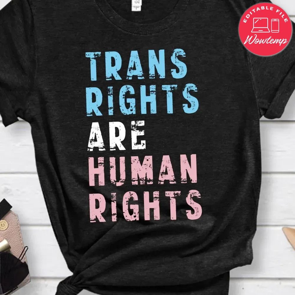 Trans Rights Are Human Rights Unisex PNG file template | Wowtemp