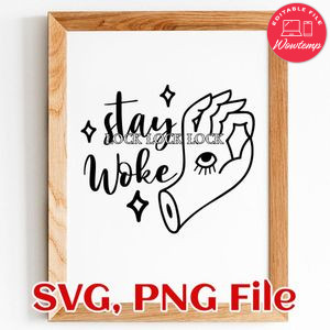Stay Woke SVG PNG file template
