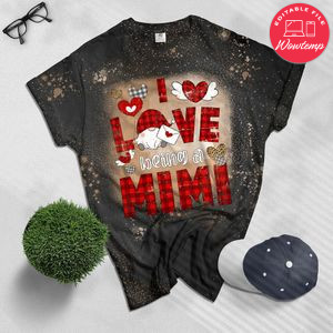 I love being a mimi gnomes red Plaid heart Valentines day Bleached Shirt