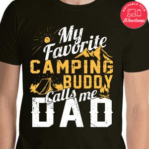My Favorite Camping Buddy Calls Me Dad Classic Unisex T-Shirt