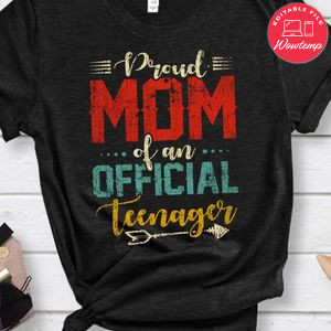 Proud Mom of Teenager 13th Birthday 13 Years Old Boys Girls PNG file template