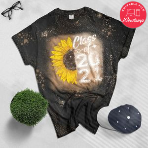 Class of 2021 High School Graduation Senior Sunflower Gift Bleached Shirt